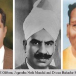 Jogendra Nath Mandal、CE Gibbon、Diwan Bahadur Sittia Parkash Singha